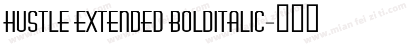 Hustle Extended BoldItalic字体转换